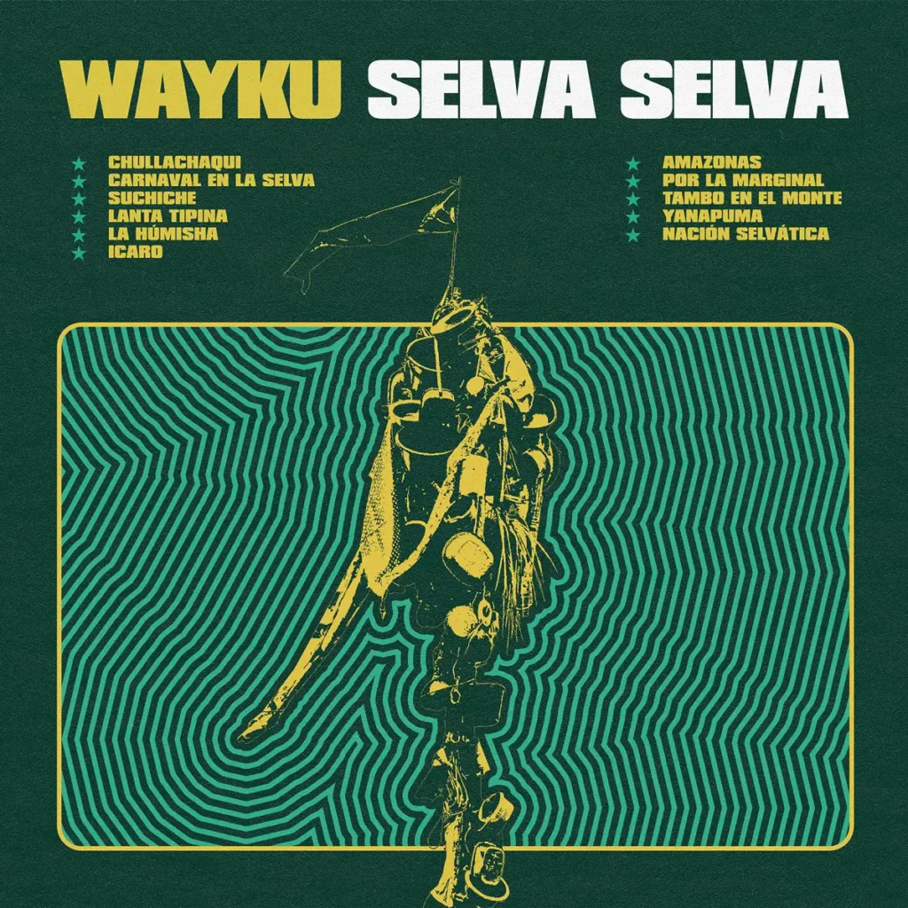 Wayku, Selva Selva, 2025